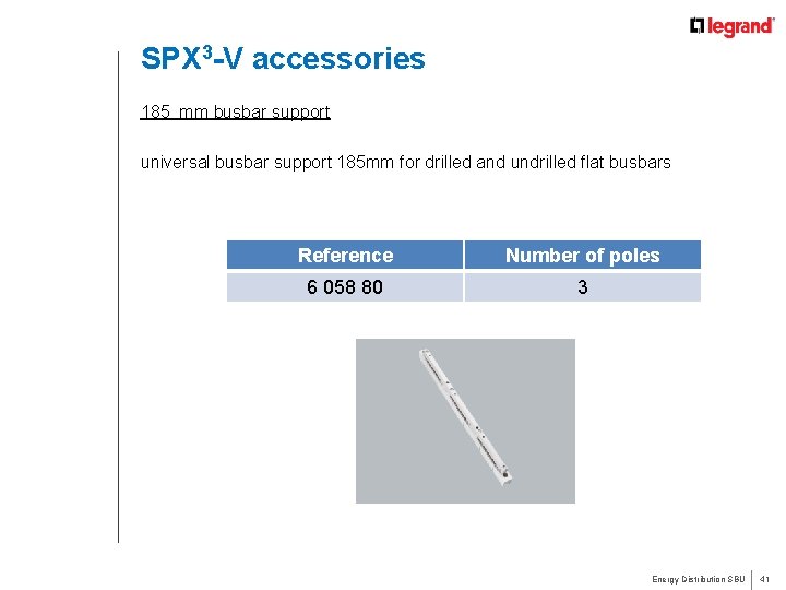 SPX 3 -V accessories 185 mm busbar support universal busbar support 185 mm for