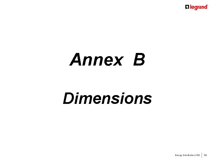 Annex B Dimensions Energy Distribution SBU 58 