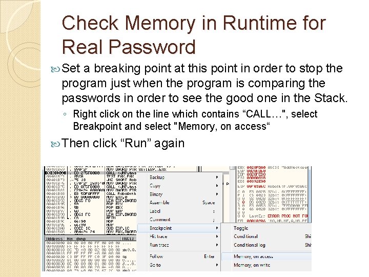 Check Memory in Runtime for Real Password Set a breaking point at this point