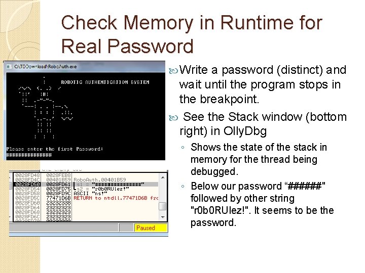 Check Memory in Runtime for Real Password Write a password (distinct) and wait until