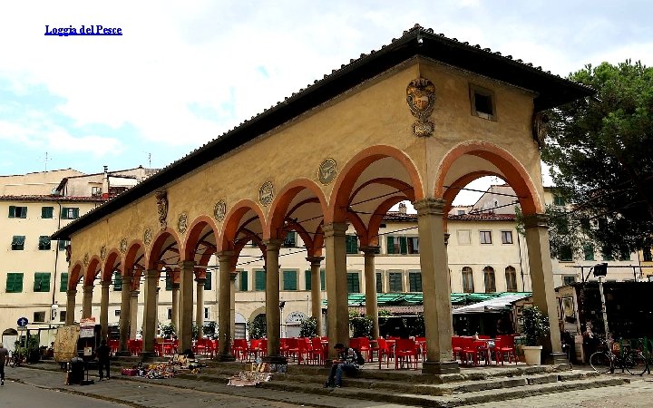 Loggia del Pesce 