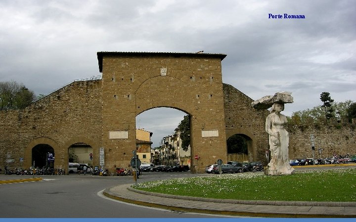 Porte Romana 