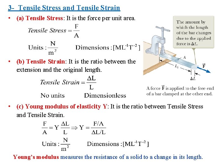 3 - Tensile Stress and Tensile Strain • (a) Tensile Stress: It is the
