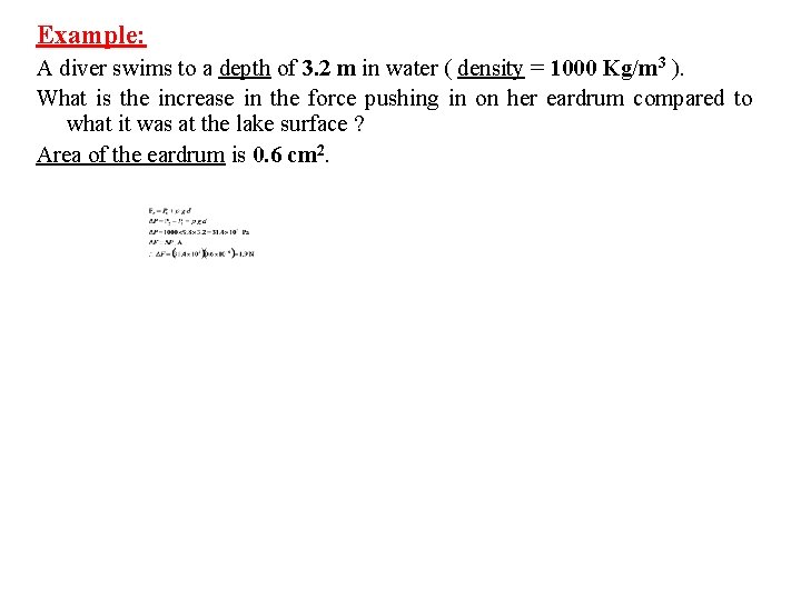 Example: A diver swims to a depth of 3. 2 m in water (