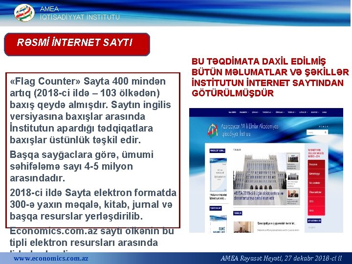 AMEA İQTİSADİYYAT İNSTİTUTU RƏSMİ İNTERNET SAYTI «Flag Counter» Sayta 400 mindən artıq (2018 ci