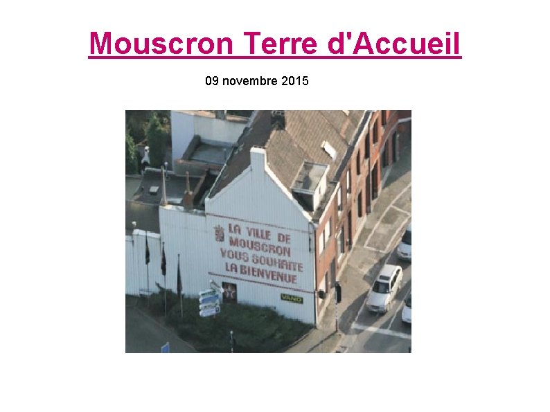 Mouscron Terre d'Accueil 09 novembre 2015 