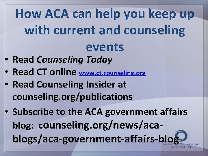 How ACA can help you keep up with current and counseling events • Read