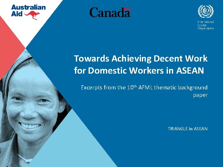 Towards Achieving Decent Work for Domestic Workers in ASEAN Excerpts from the 10 th