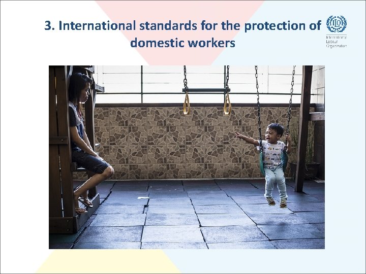 3. International standards for the protection of domestic workers 