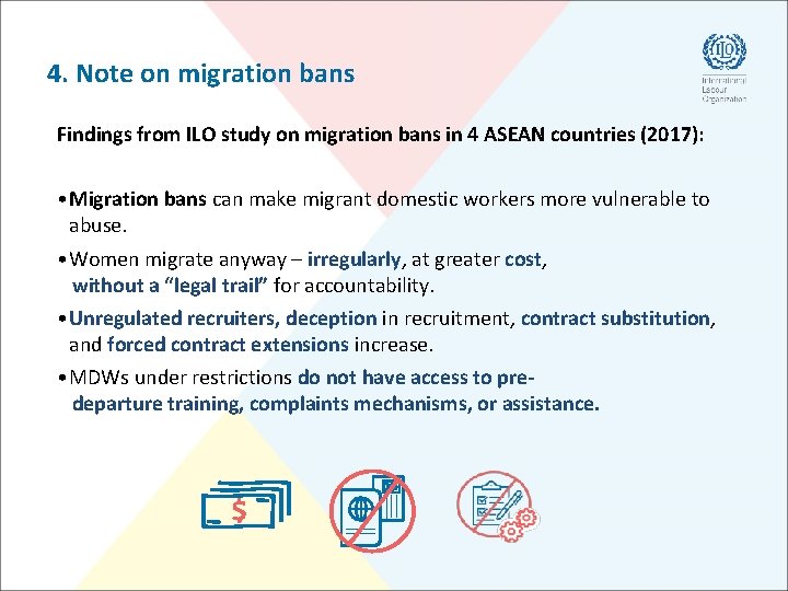 4. Note on migration bans Findings from ILO study on migration bans in 4