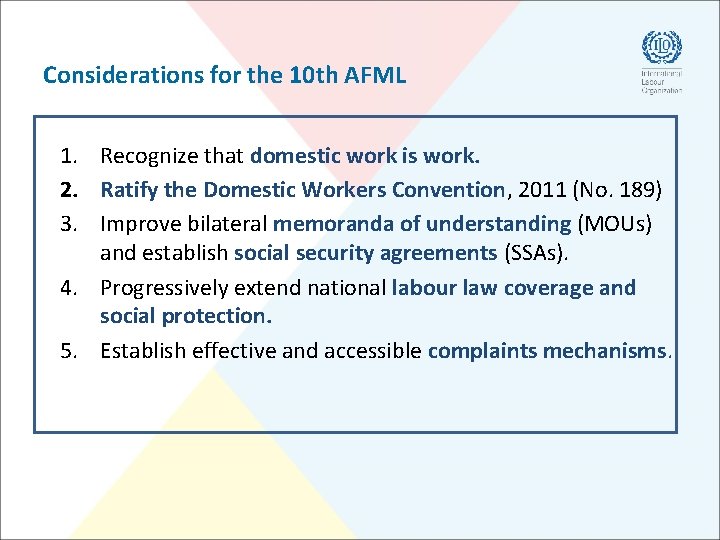 Considerations for the 10 th AFML 1. Recognize that domestic work is work. 2.