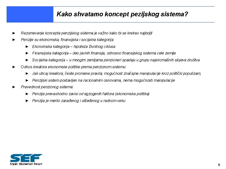 Kako shvatamo koncept pezijskog sistema? ► Razumevanje koncepta penzijskog sistema je važno kako bi