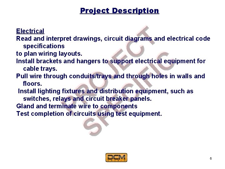 Project Description T C E C J IFI O C R P PE S