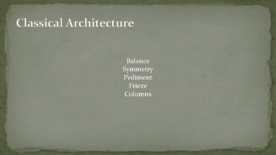 Classical Architecture Balance Symmetry Pediment Frieze Columns 