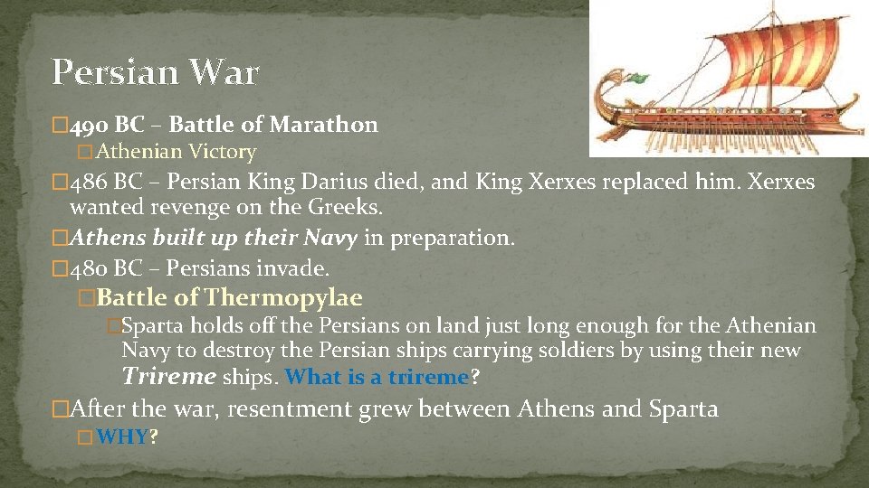 Persian War � 490 BC – Battle of Marathon � Athenian Victory � 486