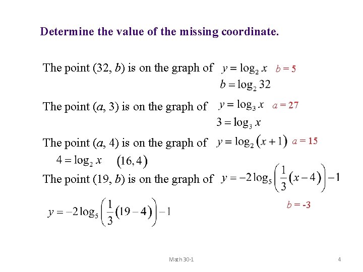Determine the value of the missing coordinate. The point (32, b) is on the