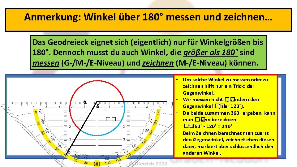 Anmerkung: Winkel über 180° messen und zeichnen… Das Geodreieck eignet sich (eigentlich) nur für