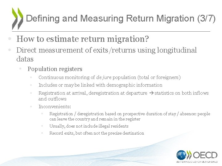 Defining and Measuring Return Migration (3/7) • How to estimate return migration? • Direct