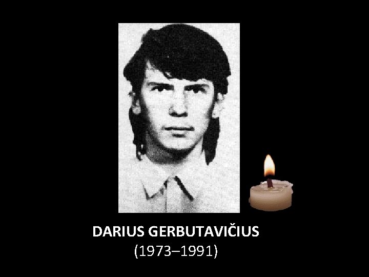 DARIUS GERBUTAVIČIUS (1973– 1991) 