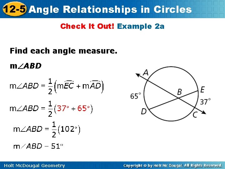 12 -5 Angle Relationships in Circles Check It Out! Example 2 a Find each