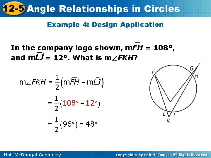 12 -5 Angle Relationships in Circles Example 4: Design Application In the company logo