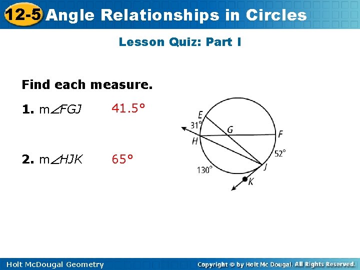 12 -5 Angle Relationships in Circles Lesson Quiz: Part I Find each measure. 1.