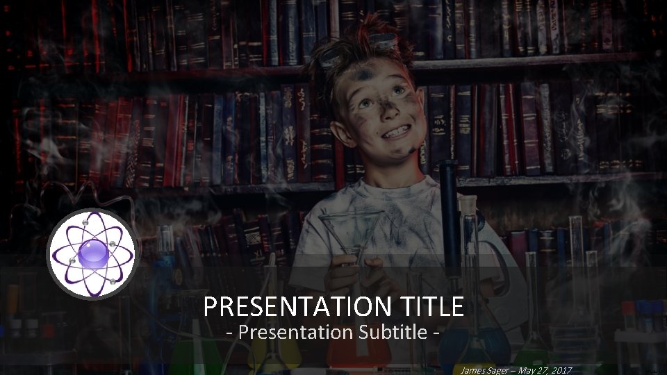 PRESENTATION TITLE - Presentation Subtitle - James Sager – May 27, 2017 