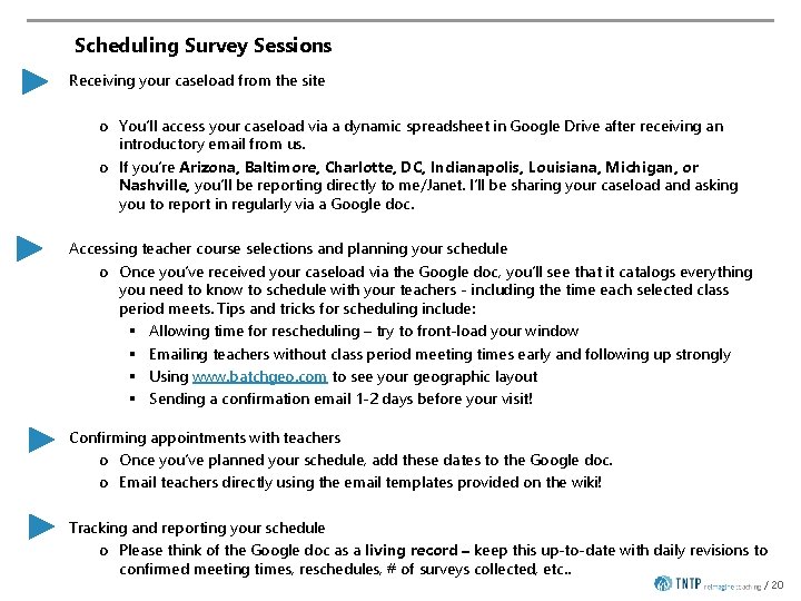 Scheduling Survey Sessions Receiving your caseload from the site o You’ll access your caseload