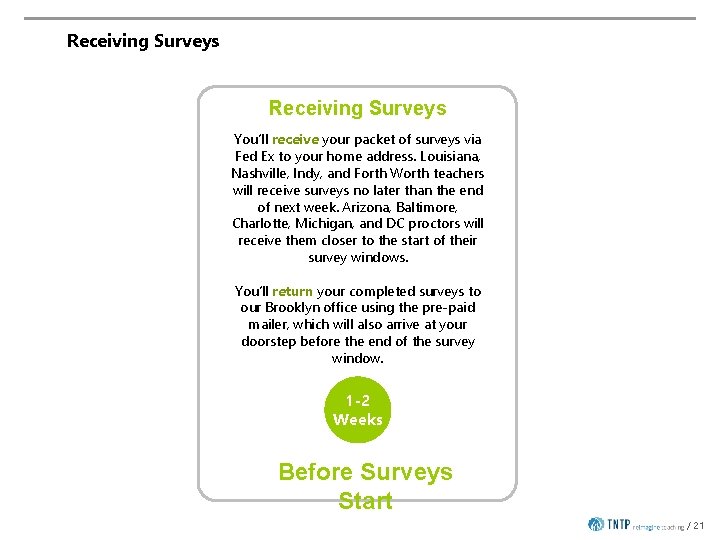 Receiving Surveys You’ll receive your packet of surveys via Fed Ex to your home