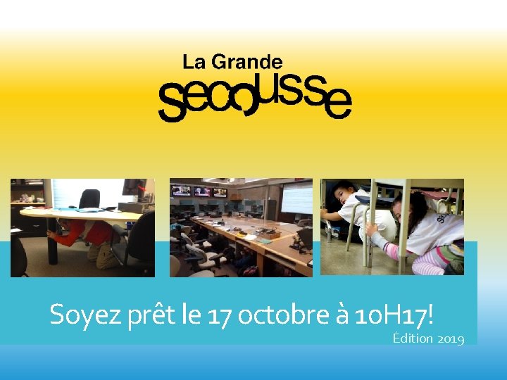 Soyez prêt le 17 octobre à 10 H 17! Édition 2019 