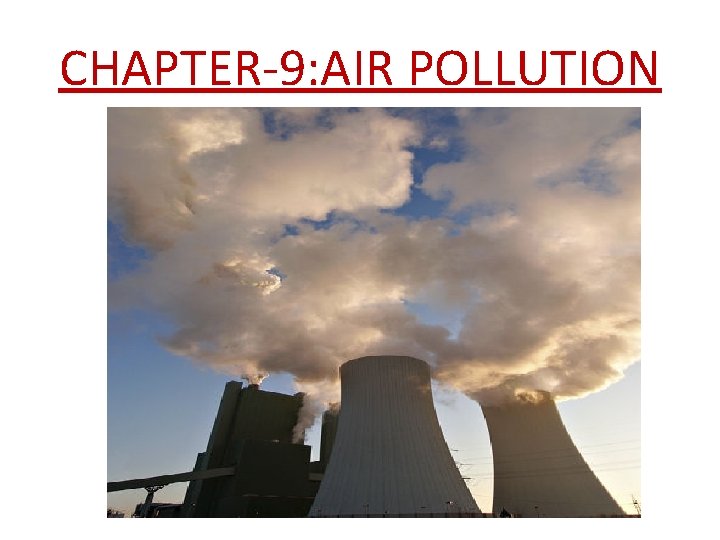 CHAPTER-9: AIR POLLUTION 