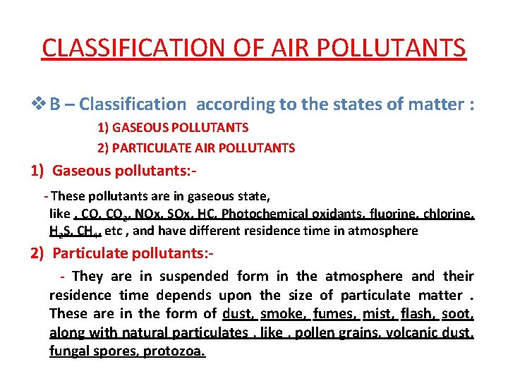 CLASSIFICATION OF AIR POLLUTANTS v B – Classification according to the states of matter