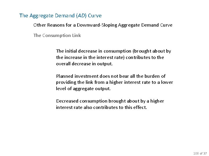 The Aggregate Demand (AD) Curve Other Reasons for a Downward-Sloping Aggregate Demand Curve The