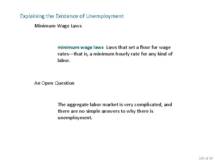 Explaining the Existence of Unemployment Minimum Wage Laws minimum wage laws Laws that set