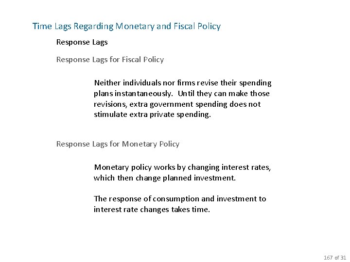 Time Lags Regarding Monetary and Fiscal Policy Response Lags for Fiscal Policy Neither individuals