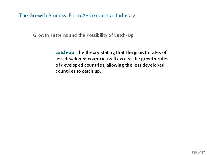 The Growth Process: From Agriculture to Industry Growth Patterns and the Possibility of Catch-Up