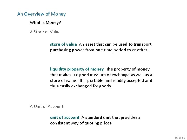 An Overview of Money What Is Money? A Store of Value store of value