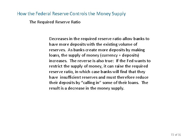 How the Federal Reserve Controls the Money Supply The Required Reserve Ratio Decreases in