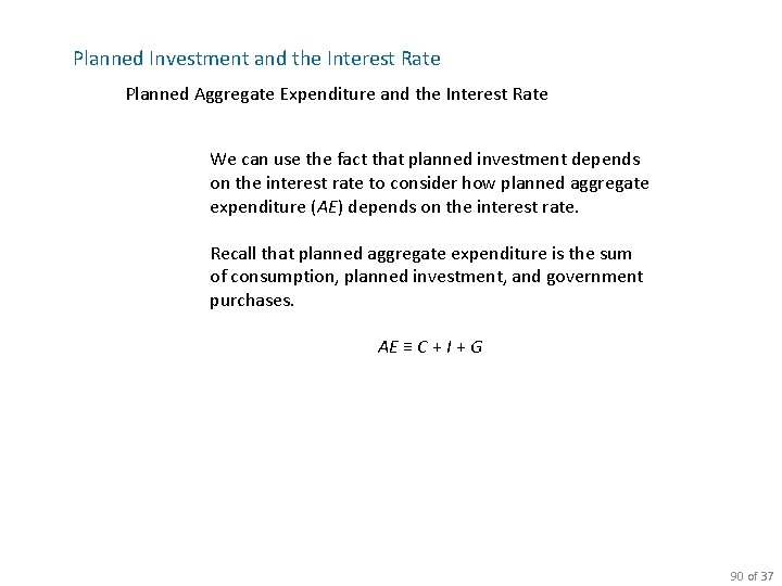 Planned Investment and the Interest Rate Planned Aggregate Expenditure and the Interest Rate We