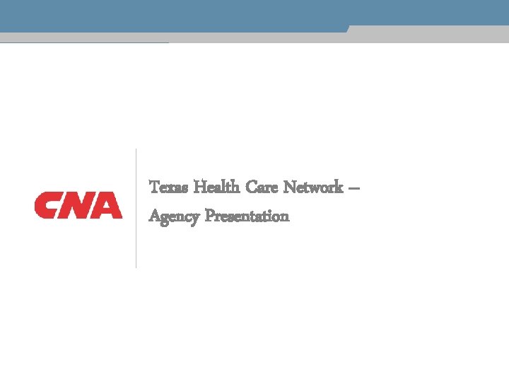 Texas Health Care Network – Agency Presentation 