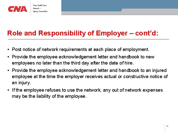 Texas Health Care Network – Agency Presentation Role and Responsibility of Employer – cont’d: