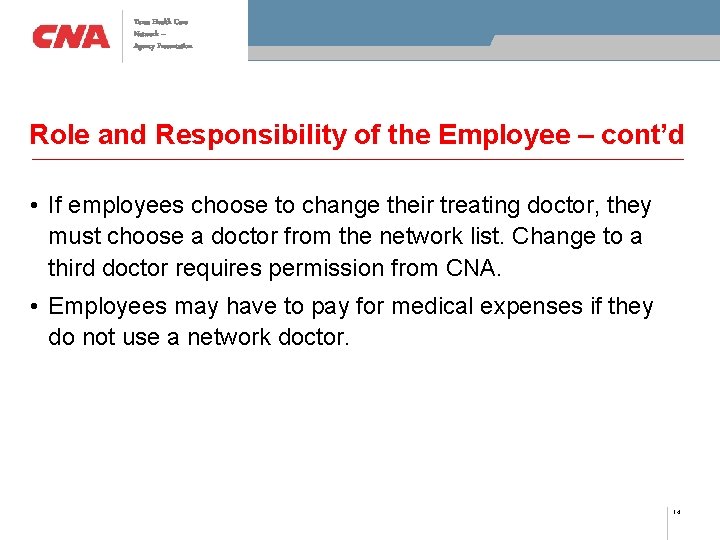 Texas Health Care Network – Agency Presentation Role and Responsibility of the Employee –