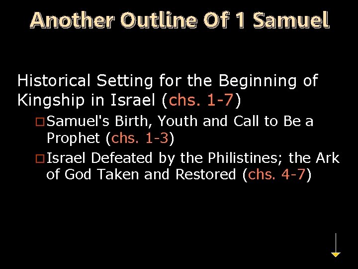 Another Outline Of 1 Samuel Historical Setting for the Beginning of Kingship in Israel