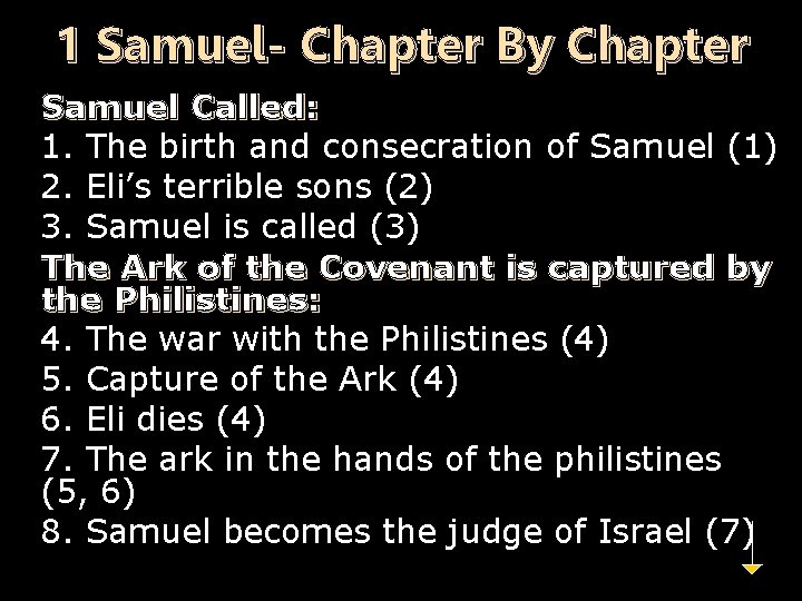 1 Samuel- Chapter By Chapter Samuel Called: 1. The birth and consecration of Samuel