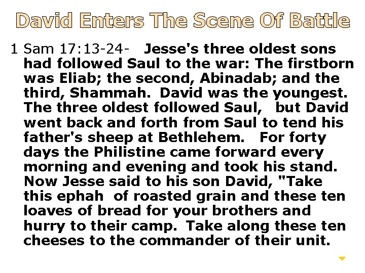 David Enters The Scene Of Battle 1 Sam 17: 13 -24 - Jesse's three