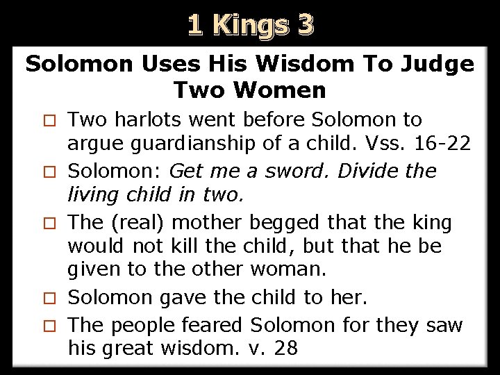 1 Kings 3 Solomon Uses His Wisdom To Judge Two Women ¨ ¨ ¨