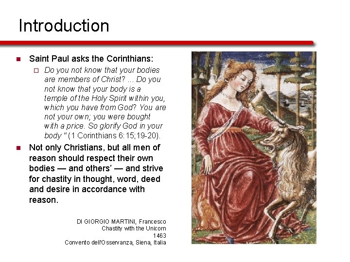 Introduction n Saint Paul asks the Corinthians: ¨ n Do you not know that