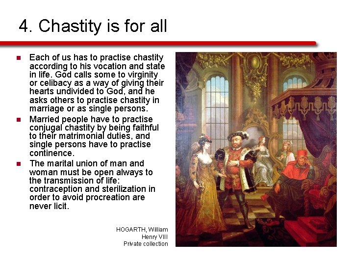 4. Chastity is for all n n n Each of us has to practise