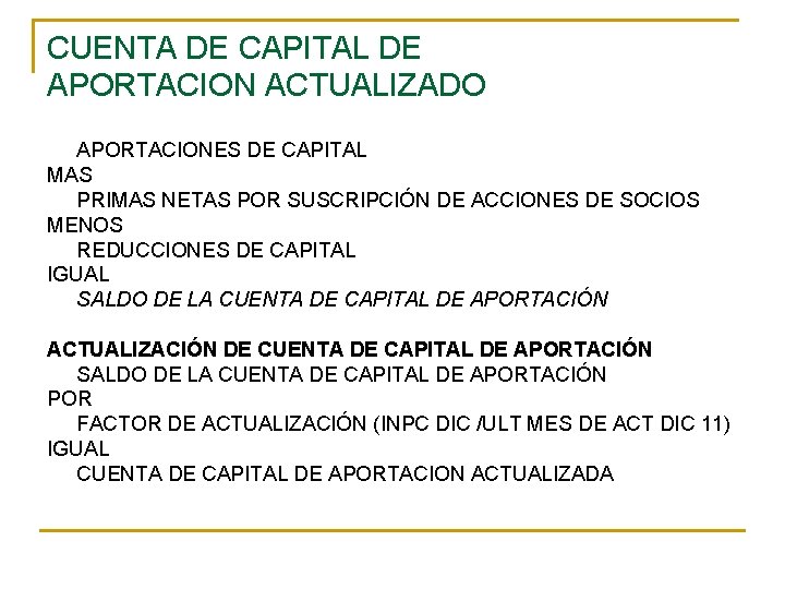 CUENTA DE CAPITAL DE APORTACION ACTUALIZADO APORTACIONES DE CAPITAL MAS PRIMAS NETAS POR SUSCRIPCIÓN