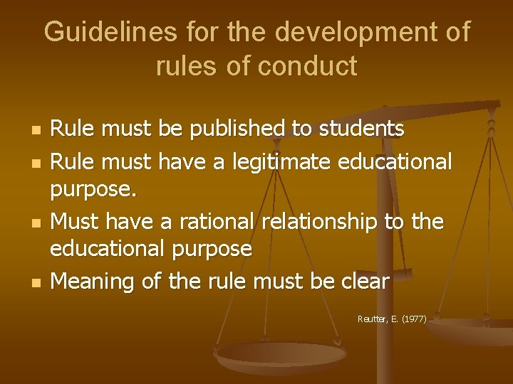 Guidelines for the development of rules of conduct n n Rule must be published